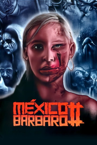 México Bárbaro II – In Blut geschrieben (2017)
