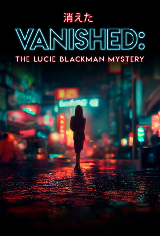 Vermisst: Was geschah mit Lucie Blackman (2024)