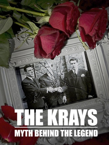 The Krays: The Myth Behind the Legend (2015)