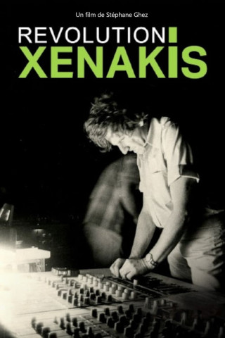 Xenakis Revolution - Baumeister des Klangs (2022)