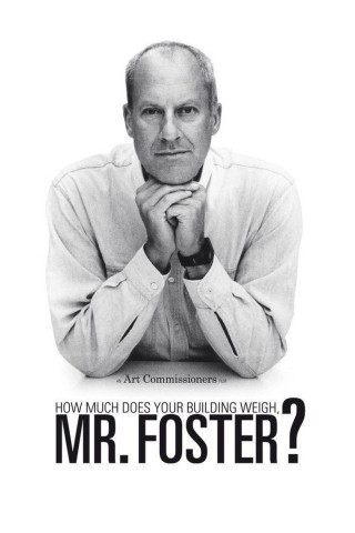 How much does your building weigh, Mr. Foster? (2010)