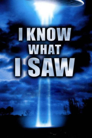 I Know What I Saw (2009)