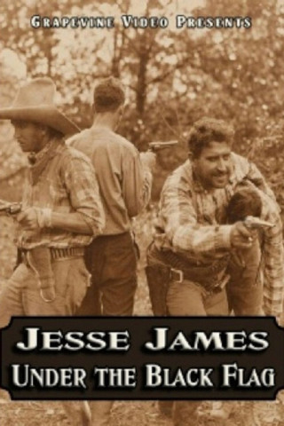Jesse James Under the Black Flag (1921)