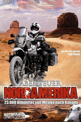 Abenteuer Nordamerika – 23.000 Kilometer von Mexiko nach Kanada (2012)