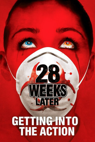 28 Weeks Later (2007)