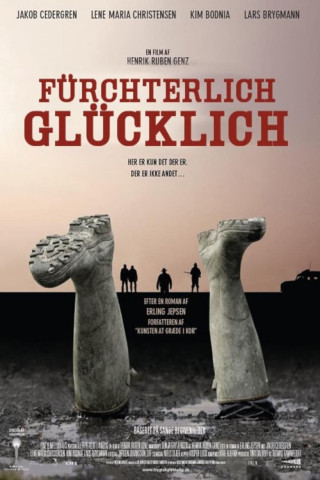 Fürchterlich glücklich (2008)