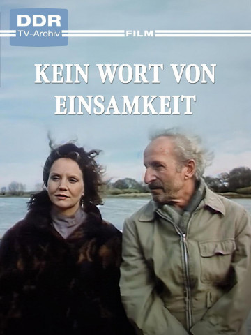 Kein Wort von Einsamkeit (1990)