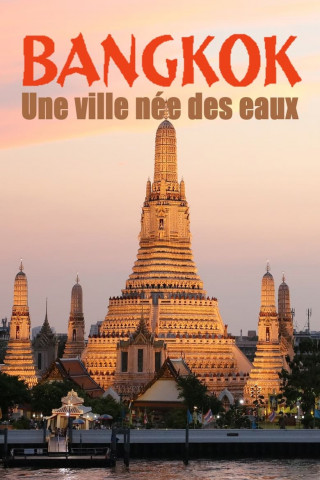 Bangkok - Die Stadt der Könige (2022)