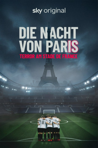 Die Nacht von Paris - Terror am Stade de France (2025)
