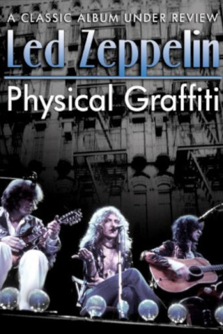 Physical Graffiti: A Classic Album Under Review (2008)