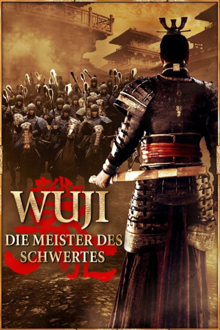 Wu Ji - Die Meister des Schwertes (2010)