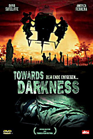 Towards Darkness - Dem Ende entgegen (2007)