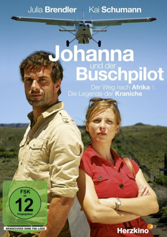 Johanna und der Buschpilot - Der Weg nach Afrika (2012)