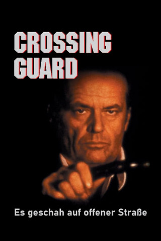 Crossing Guard - Es geschah auf offener Straße (1995)
