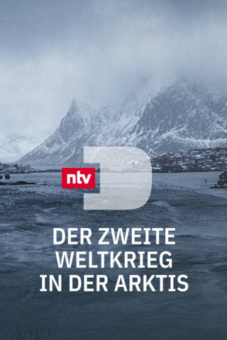 Der Zweite Weltkrieg in der Arktis (2022)