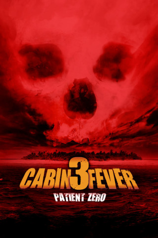 Cabin Fever 3 - Patient Zero (2014)