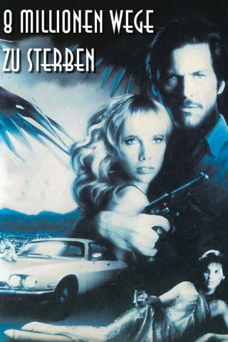 8 Millionen Wege zu sterben (1986)