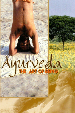 Ayurveda - Die Kunst des langen Lebens (2001)