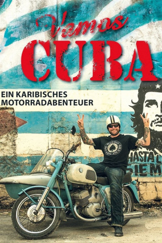 Vamos Cuba - Ein karibisches Motorradabenteuer (2018)