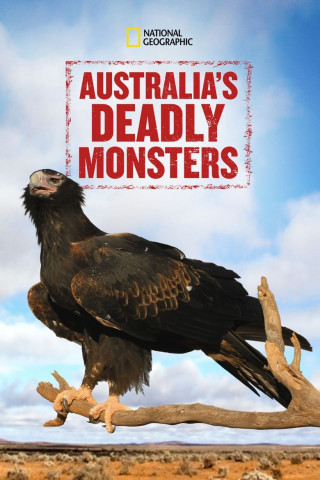 Australia's Deadly Monsters (2017)
