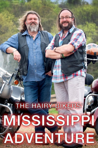 The Hairy Bikers' Mississippi Adventure (2012)