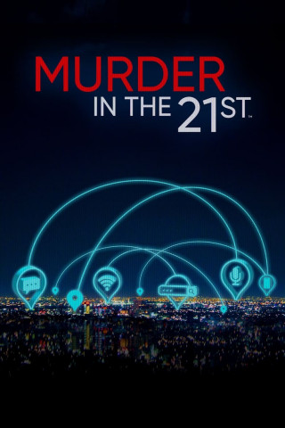 Murder in the 21st - Digitale Spurensuche (2023)