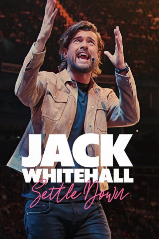 Jack Whitehall: Settle Down (2024)