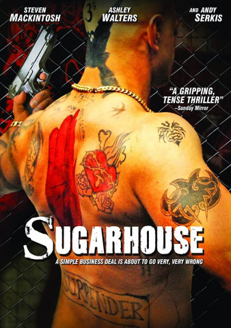 Sugarhouse: Drei Gangster auf Kollisionskurs (2007)
