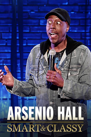 Arsenio Hall: Smart & Classy (2019)