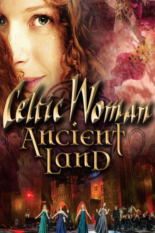 Celtic Woman - Ancient Land (2018)