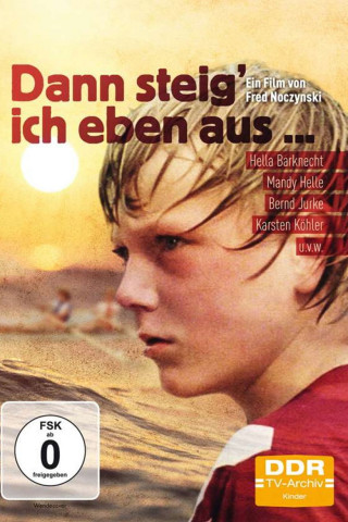 Dann steig' ich eben aus... (1977)