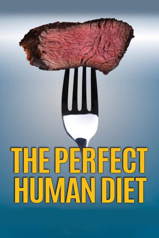 Die perfekte Diät (The Perfect Human Diet) (2012)