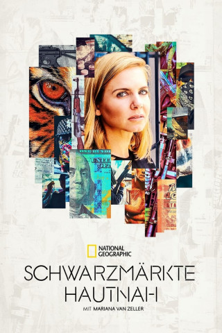 Schwarzmärkte hautnah mit Mariana van Zeller (2020)