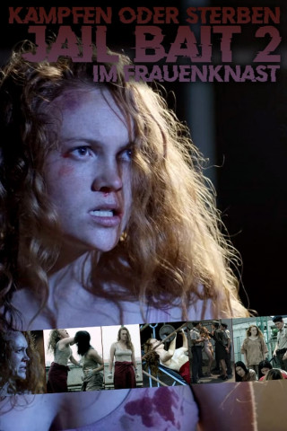Jail Bait 2: Kämpfen oder sterben im Frauenknast (2017)