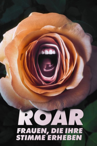 ROAR – Frauen, die ihre Stimme erheben (2022)