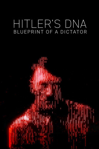 Hitlers DNA - Das letzte Geheimnis des Diktators (2025)