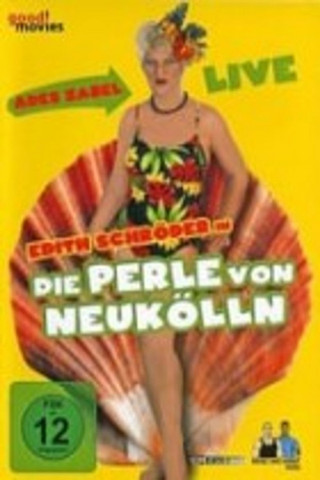 Edith Schröder - Die Perle von Neukölln (2009)