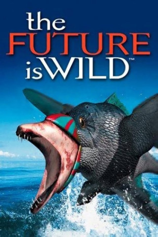 The Future is wild (2002)