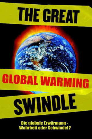 The Great Global Warming Swindle - Der Klima-Schwindel (2007)