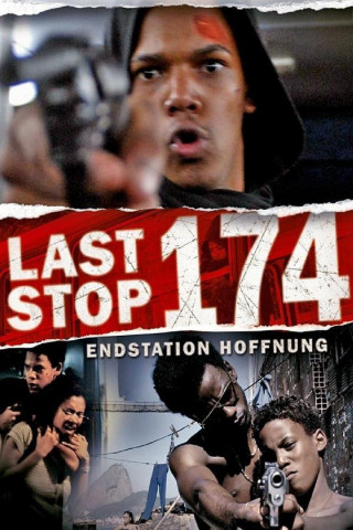 Last Stop 174 - Endstation Hoffnung (2008)