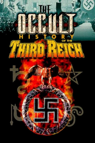 The Occult History of the Third Reich (1990)
