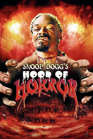 Snoop Dogg's Hood Of Horror (2006)