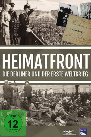 Heimatfront - Die Berliner und der Erste Weltkrieg (2014)
