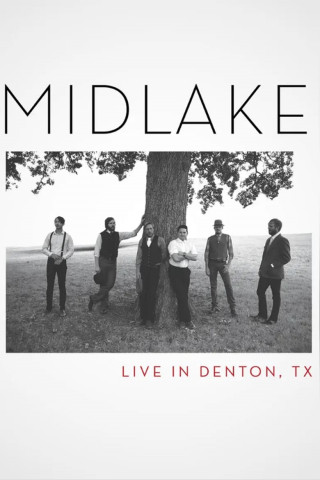 Midlake: Live in Denton, TX (2015)