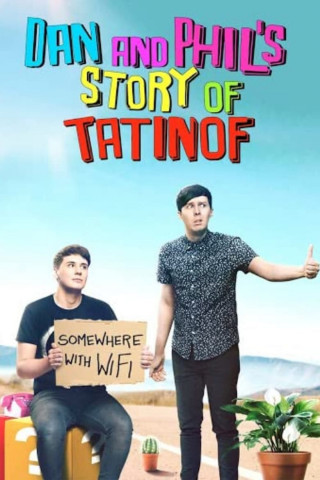 Dan and Phil's Story of Tatinof (OmU) (2016)