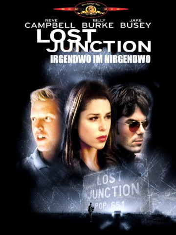 Lost Junction - Irgendwo im Nirgendwo (2003)