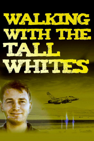 Walking with the Tall Whites: Aftermath (2020)