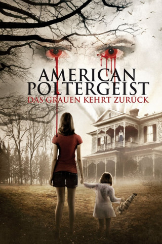 American Poltergeist - Das Grauen kehrt zurück (2015)