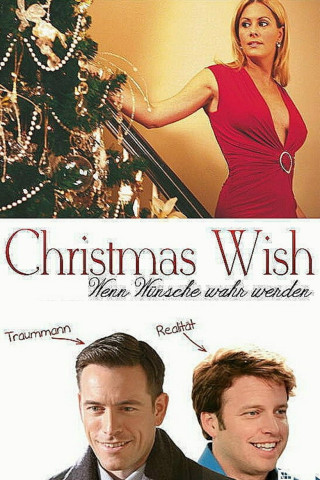 Christmas Wish - Wenn Wünsche wahr werden (2007)