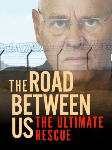 The Road Between Us: The Ultimate Rescue (2025)